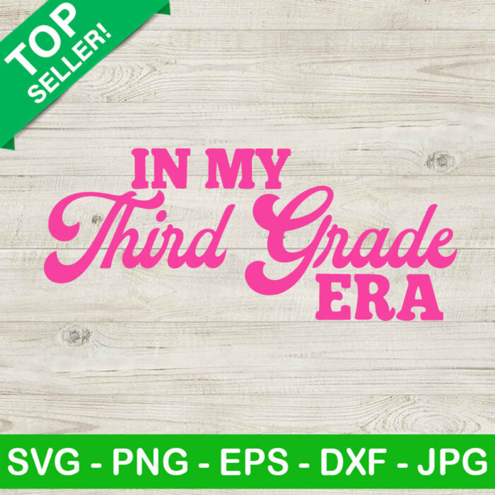In My Third Era SVG, Third Grade Barbie Girl SVG, In My Barbie Era SVG, Back To School SVG