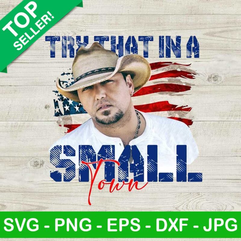 Try that in a small town Aldean PNG