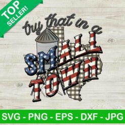 Try that in a small town PNG, Try that in a small town Texas Sublimation transfer PNG, Jason Aldean Texas country Heat Transfer PNG