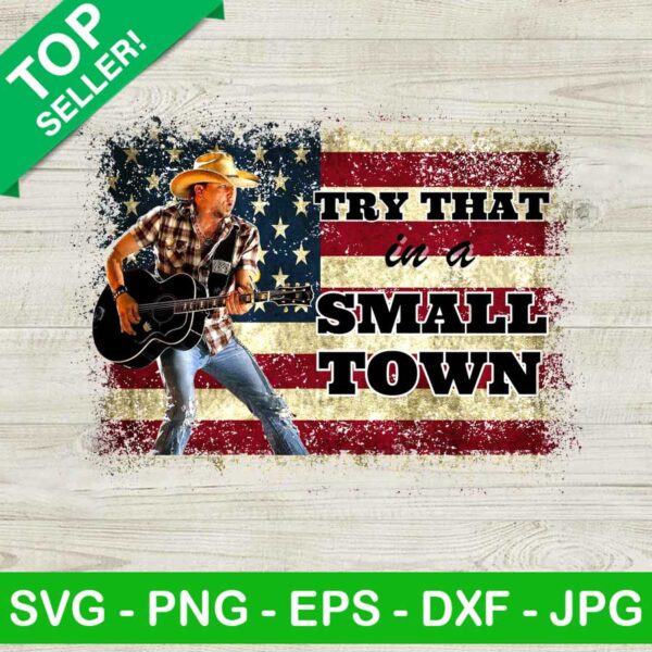 Try that in a small town Jason Aldean PNG