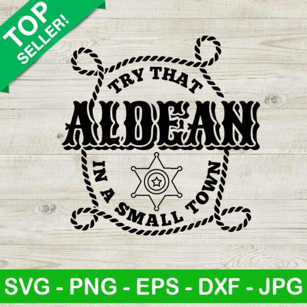 Aldean Try that in a small town lyrics SVG