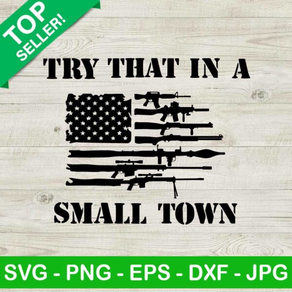 Try that in a small town american flag SVG, Western Music SVG, Jason Aldean country Western SVG PNG cut file