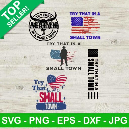 Jason Aldean Try That In A Small Town Svg Bundle