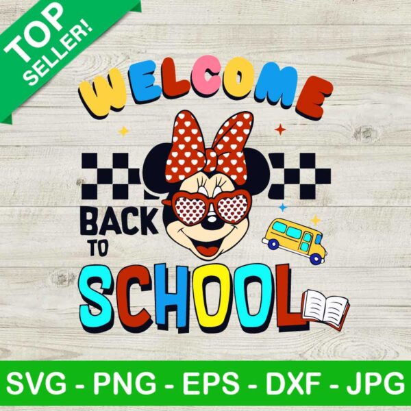 Minnie Mouse Welcome Back To School SVG, Disney Back To School SVG PNG, 1st Day Of School SVG