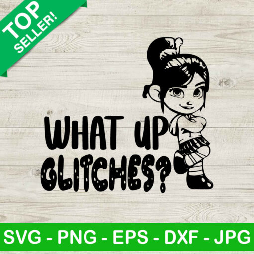 Vanellope What Up Glitches Svg