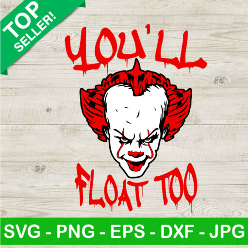 Pennywise You'Ll Float Too Svg