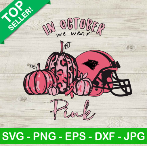 In October We Wear Pink Carolina Panthers Nfl Svg