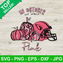 Arizona Cardinals In October We Wear Pink SVG, Arizona Cardinals Football Halloween SVG, Breast Cancer Halloween Pumpkin SVG