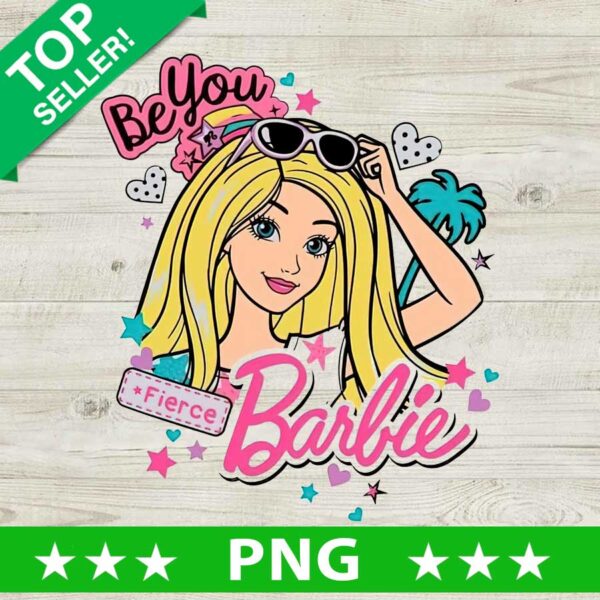 Be You Fierce Barbie PNG