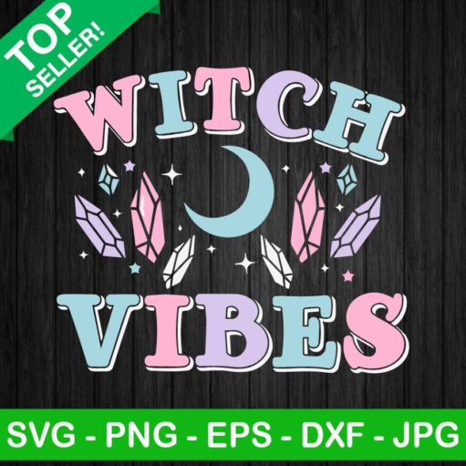 Witch Vibes Svg