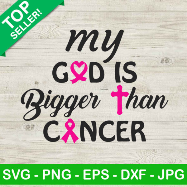 My God Is Bigger Than Cancer SVG