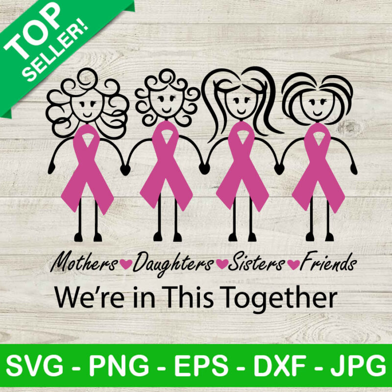 We're In This Together Family Friends SVG