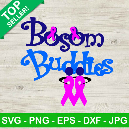 Breast Cancer Bosom Buddies Svg