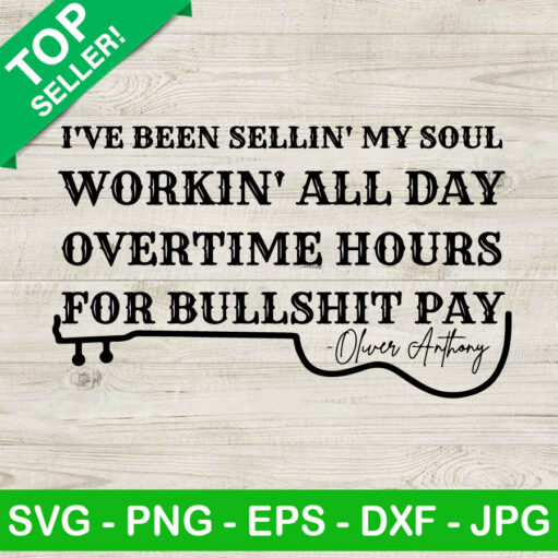 Workin' All Day Overtime Hours For Bullshit Pay Guitar Svg