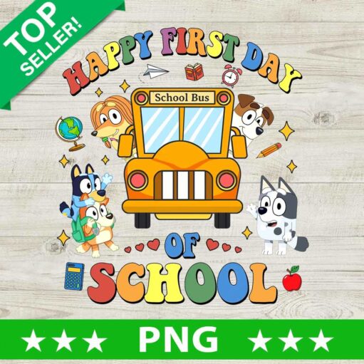 Bluey Happy First Day Of School Png