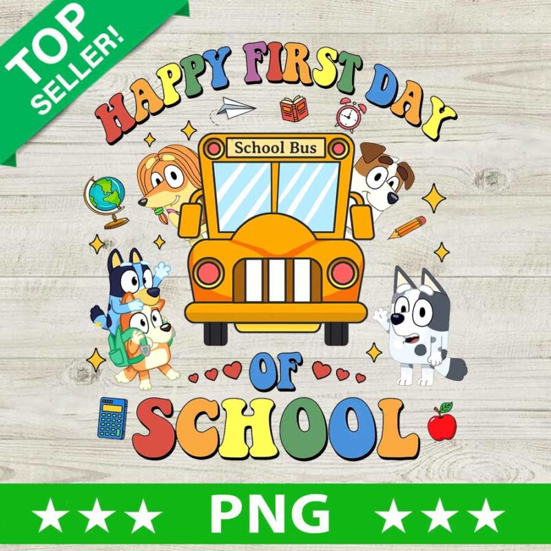 Bluey Happy First Day Of School PNG