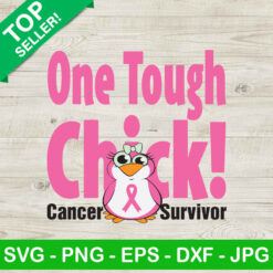 One Tough Chick Cancer Survivor SVG
