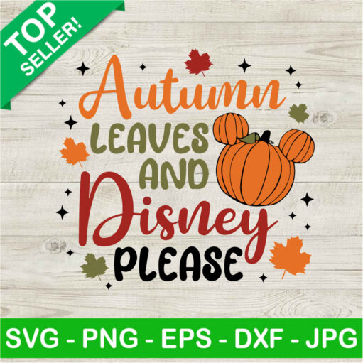 Autumn Leave And Disney Please SVG PNG