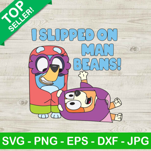 Bluey I Slipped On Mah Beans SVG, Bluey Janet And Rita SVG, Bluey Grannies SVG