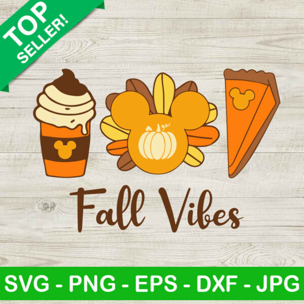 Disney Fall Vibes SVG, Disney Thanksgiving SVG, Fall Autumn SVG PNG Cricut File