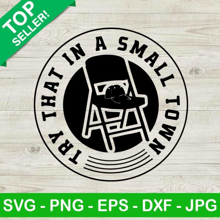 Try that in a small town Folding chair Alabama SVG, Montgomery Alabama Fight SVG, Montgomery Brawl SVG, Try that in a small town SVG