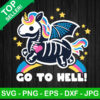 Go To Hell Funny Unicorn SVG