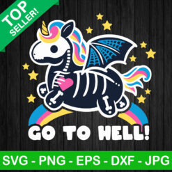 Go To Hell Funny Unicorn SVG