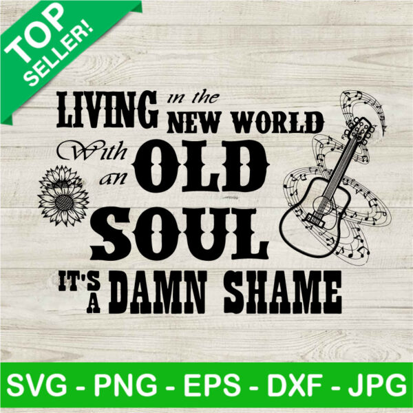 Oliver Anthony Lyrics Livin' In The New World SVG, Oliver Anthony Old Soul SVG, Country Music SVG