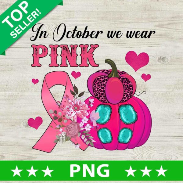 Floral Pumpkin In October We Wear Pink PNG