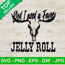 God I Need A Favor Jelly Roll Bull SVG, God I Need A Favor Bull Skull SVG, Jelly Roll SVG