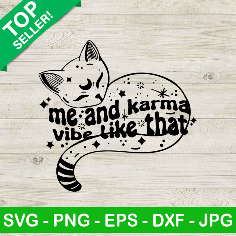 Me And Karma Vibe Like That SVG, Taylor Swift SVG, Midnight Album SVG PNG