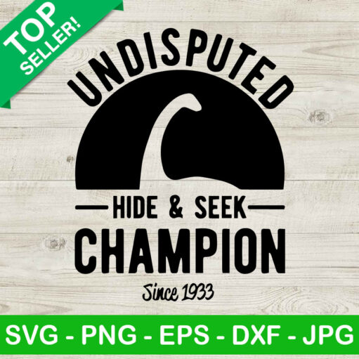 Undisputed Hide And Seek Champion SVG