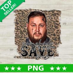 Jelly Roll Somebody Save Me PNG, Leopard Jelly Roll Sublimation transfer PNG, Country Music Transfer Designs