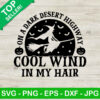 Cool Wind In My Hair SVG