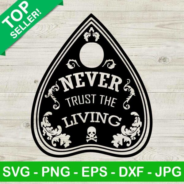 Never Trust The Living SVG PNG