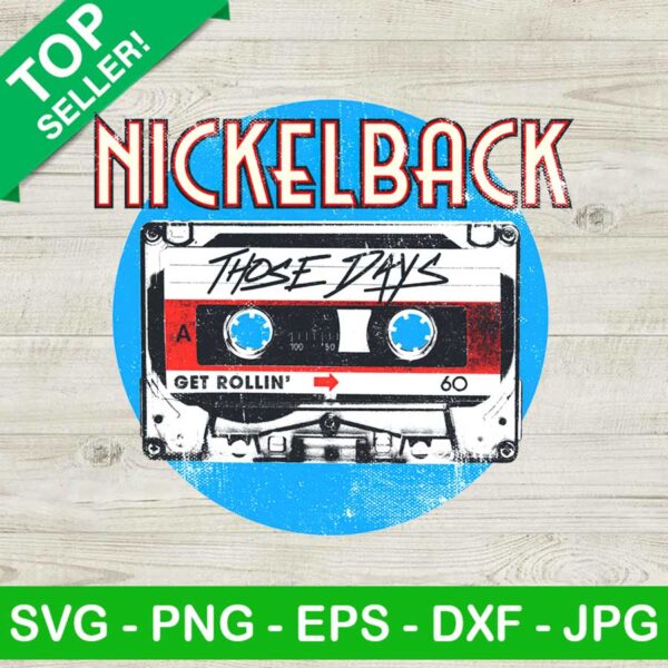Nickelback Those Day PNG