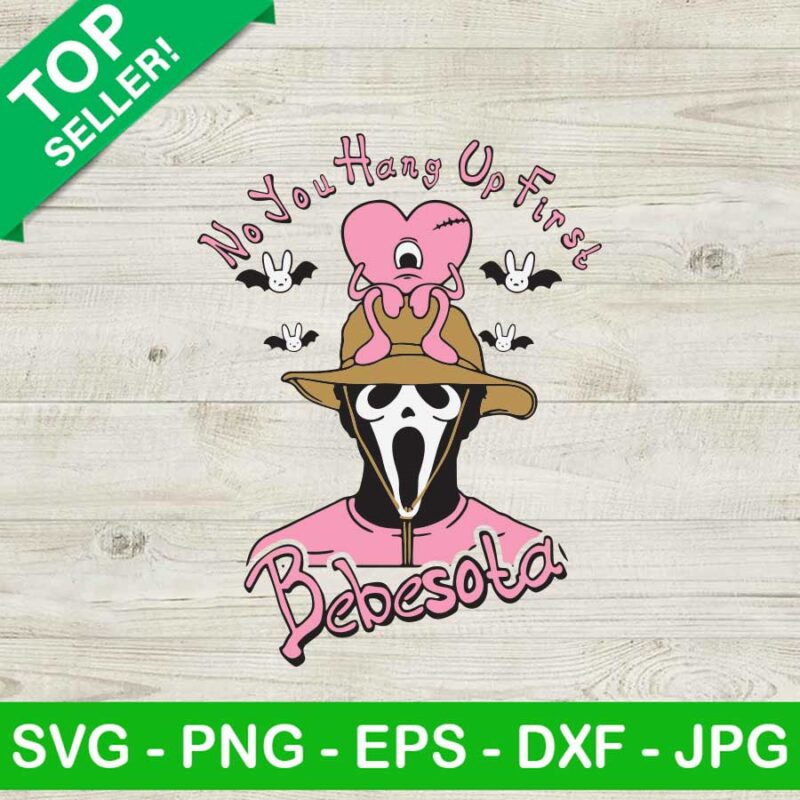 No You Hang Up First Bebesota SVG, Bad Bunny Halloween SVG, Skeleton Pink Halloween SVG,Horror Halloween SVG