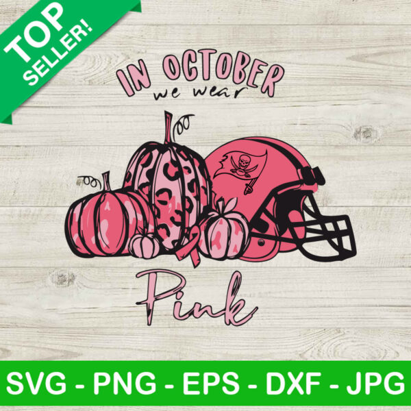 In October We Wear Tampa Bay Buccaneers SVG, Breast Cancer Awareness NFL Logo SVG, Halloween Pumpkin Season SVG
