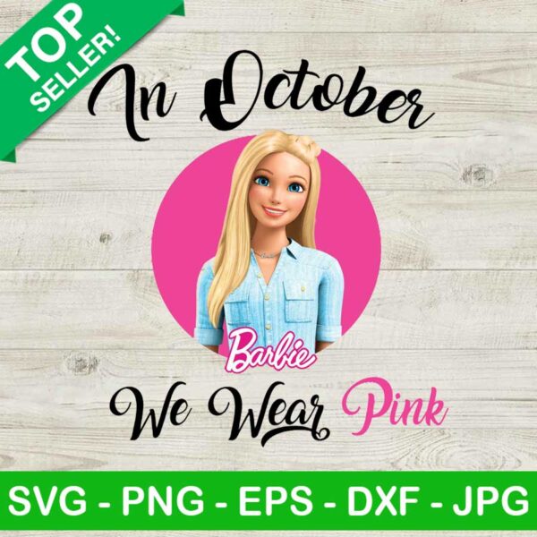 Barbie In October We Wear Pink PNG