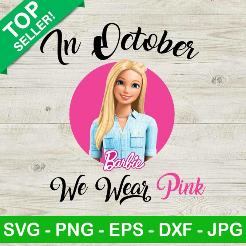 Barbie In October We Wear Pink PNG