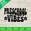 Preschool Vibes SVG PNG