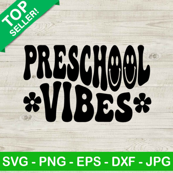 Preschool Vibes SVG PNG, Retro Back To School SVG, 1st Day Of School SVG, Pre K SVG