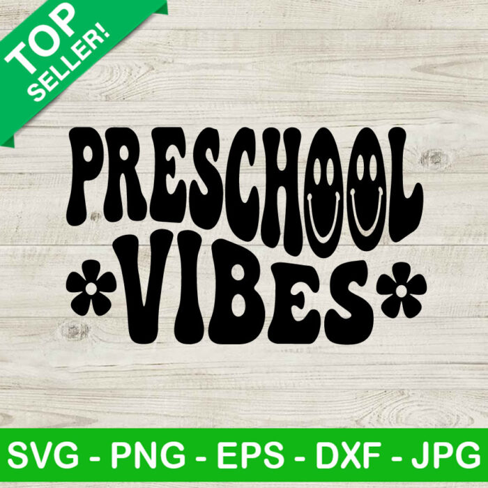 Preschool Vibes SVG PNG, Retro Back To School SVG, 1st Day Of School SVG, Pre K SVG
