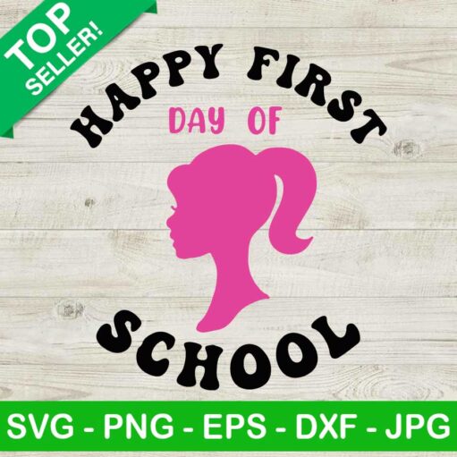 Happy First Day Of School Barbie Logo Svg