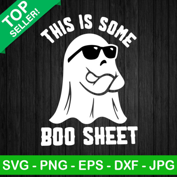 This Is Some Boo Sheet SVG PNG