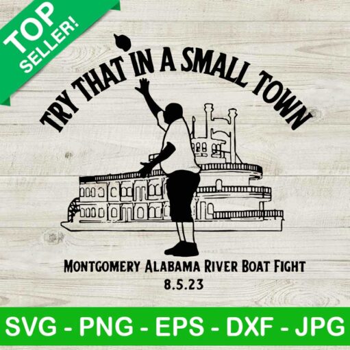 Try that in a small town Montgomery SVG