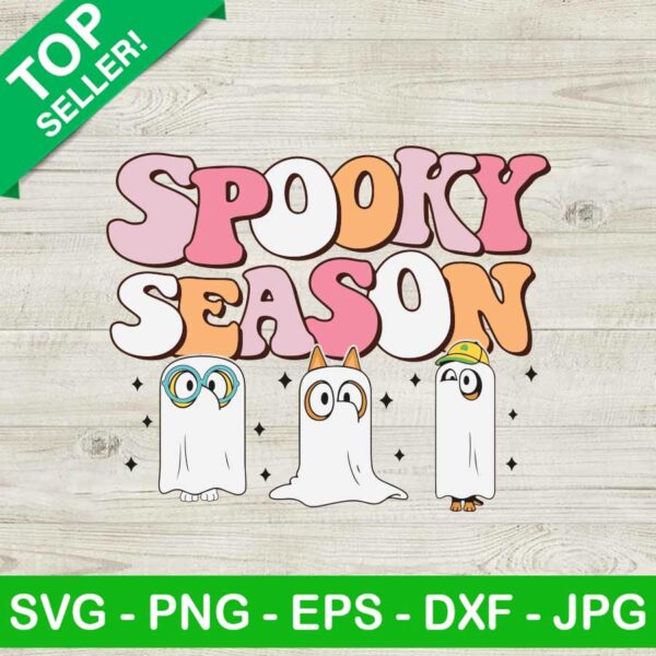 Bluey Ghost Spooky Season SVG, Bluey Halloween SVG, Bluey Spooky Halloween SVG, Bluey Ghost Halloween SVG