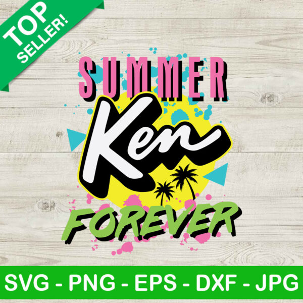 Summer Ken Forever SVG