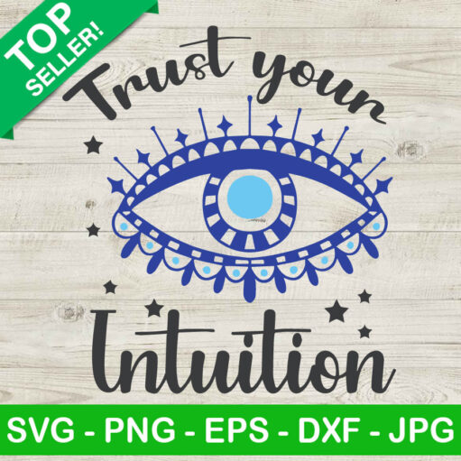 Trust Your Intuition Svg