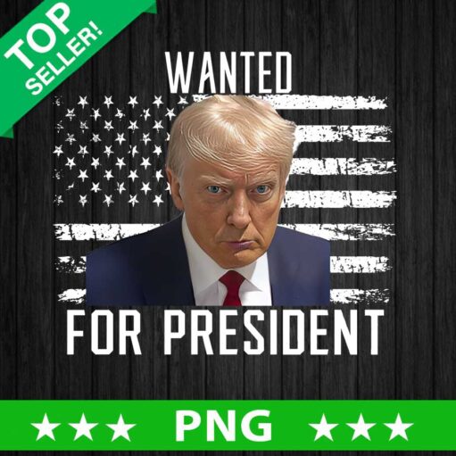 Wanted for President Donald Trump PNG